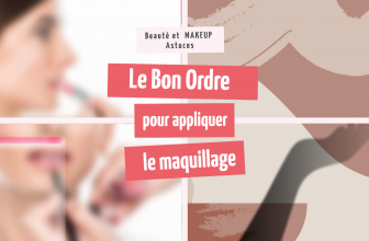 Quel est le bon ordre pour appliquer le maquillage ?