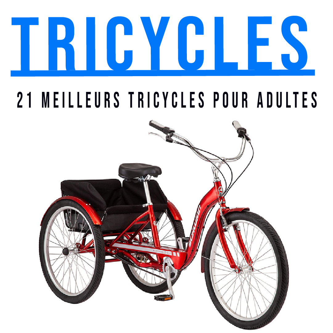 21 meilleurs tricycles pour adultes