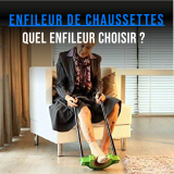 Quel enfileur de bas de compression choisir ?