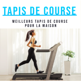 Les meilleurs tapis de course pour la maison 2022